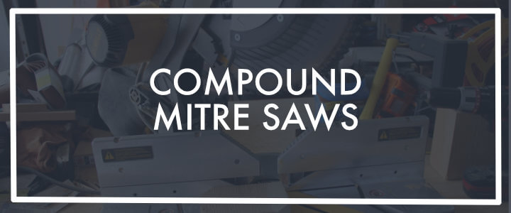 Compound Mitre Saw Banner